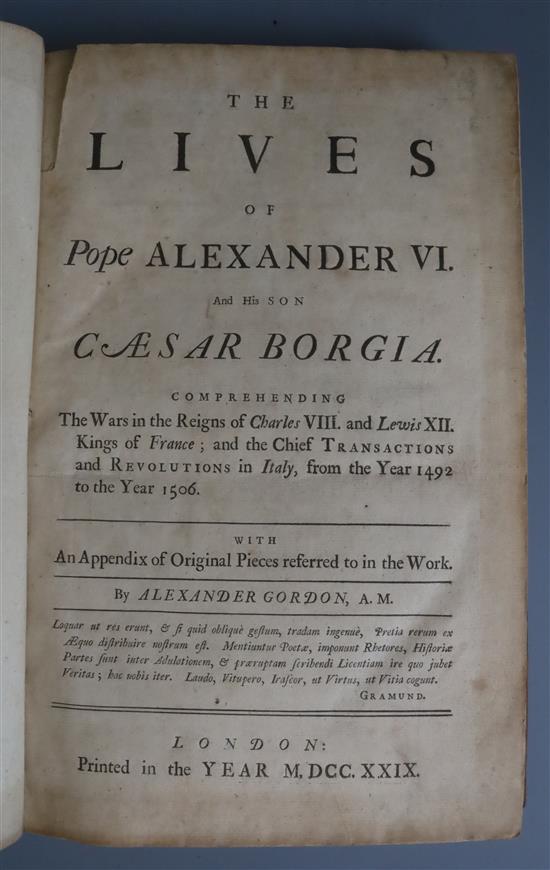 Gordon, Alexander - The Lives of Pope Alexander VI and His Son Caesar Borgia, folio, calf, rebacked, lacks frontis